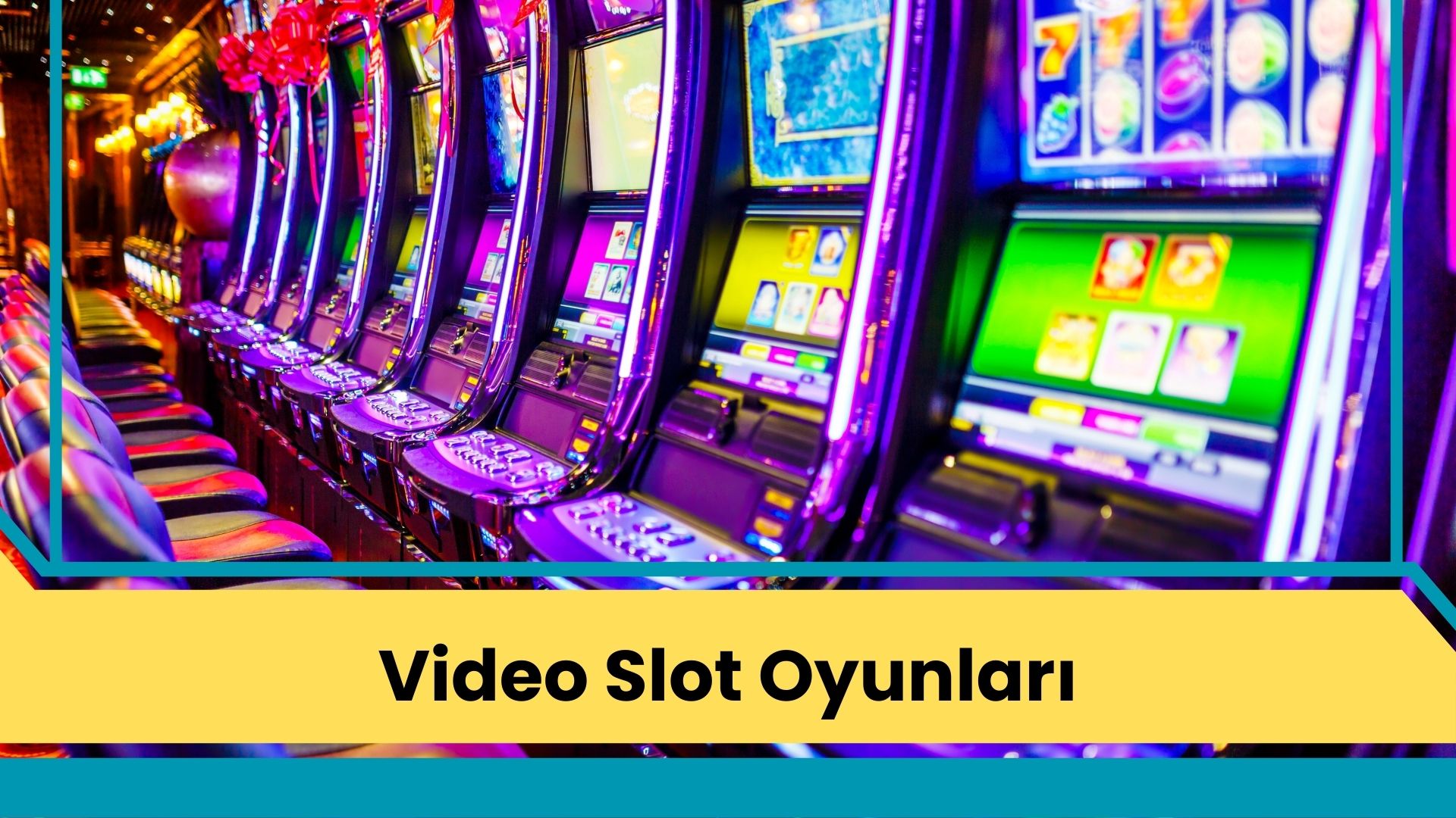 Video Slot Oyunları
